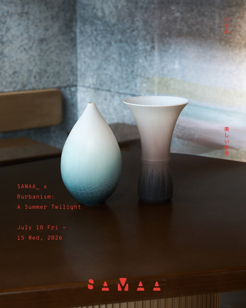 SAMAA_ × Rurbanism A Summer Twilight